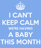 i-can-t-keep-calm-we-re-having-a-baby-this-month.png